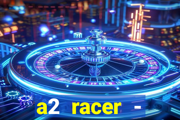 a2 racer - riscando o asfalto filme completo dublado download