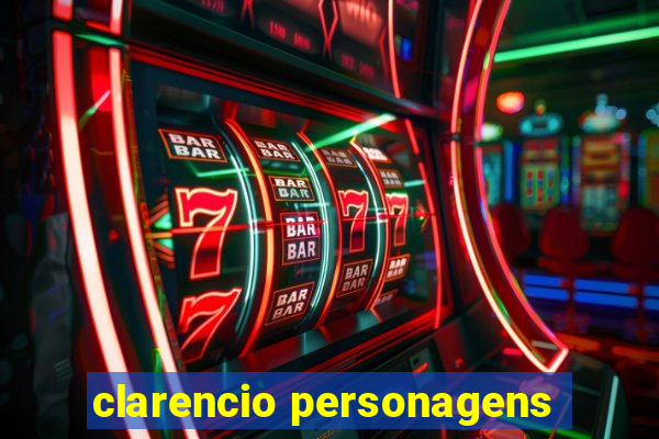 clarencio personagens