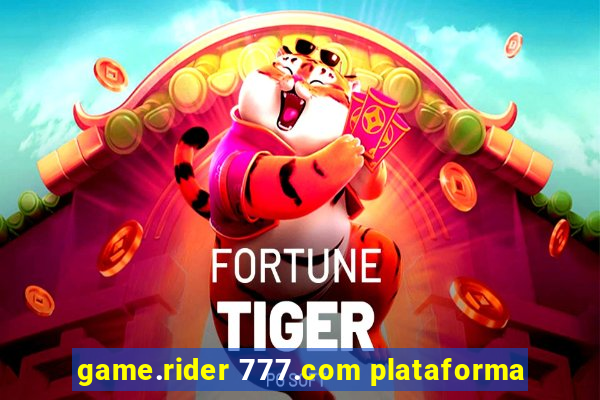 game.rider 777.com plataforma