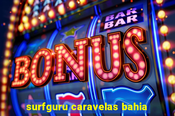 surfguru caravelas bahia