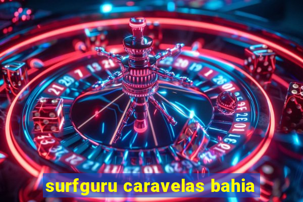 surfguru caravelas bahia