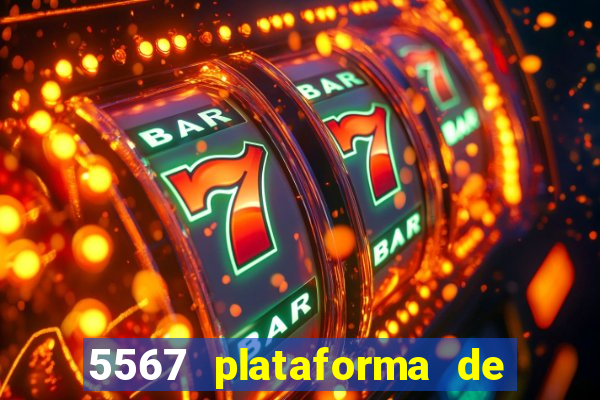 5567 plataforma de jogos login