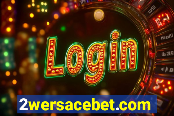 2wersacebet.com