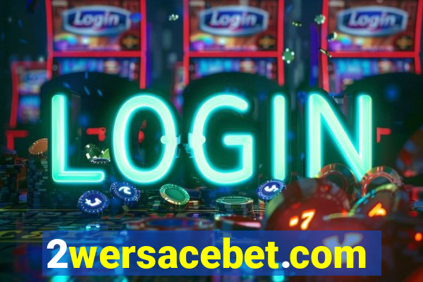2wersacebet.com