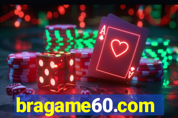 bragame60.com