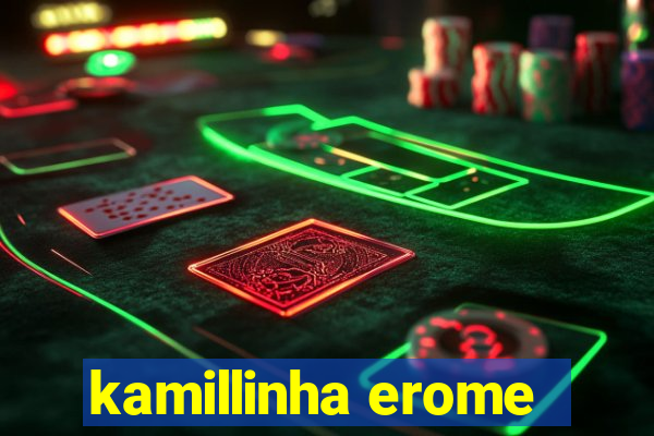 kamillinha erome
