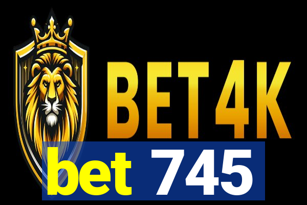 bet 745