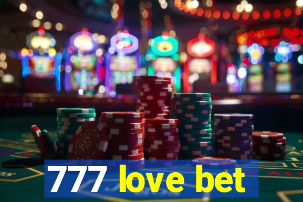 777 love bet