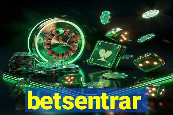 betsentrar