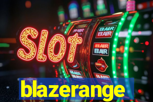 blazerange