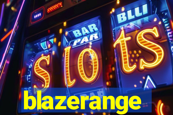 blazerange