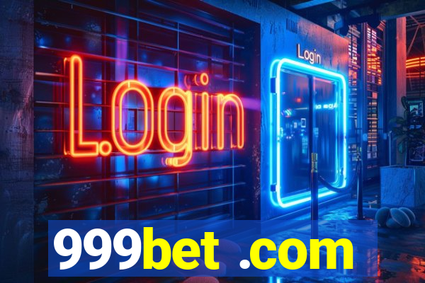 999bet .com