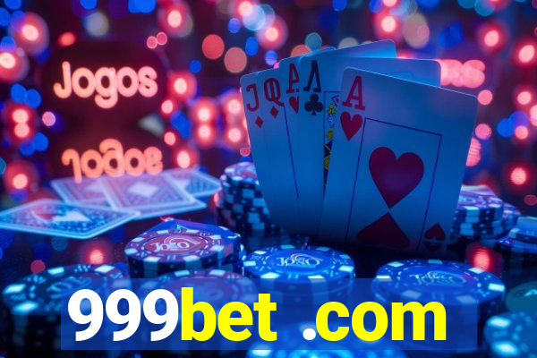 999bet .com