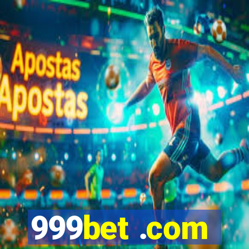 999bet .com