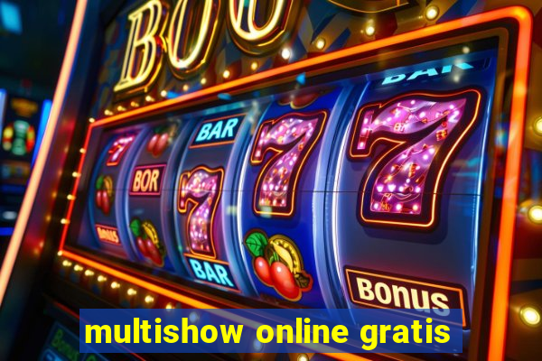 multishow online gratis