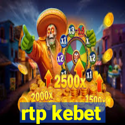 rtp kebet