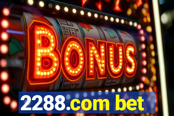 2288.com bet