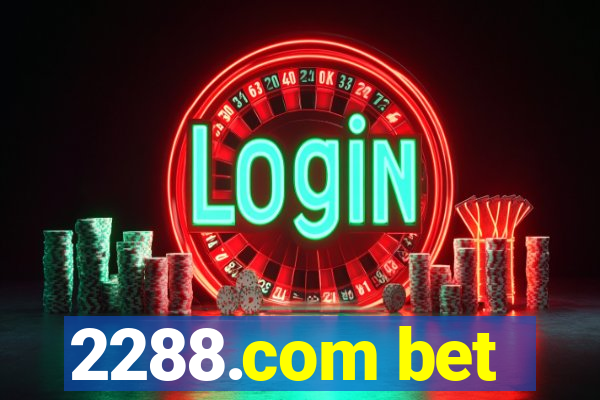 2288.com bet
