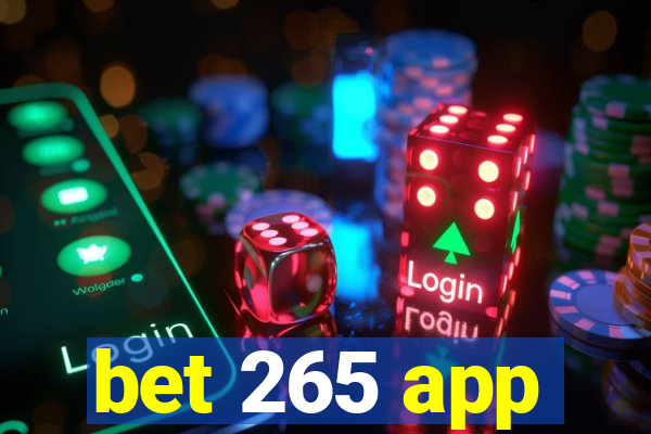 bet 265 app
