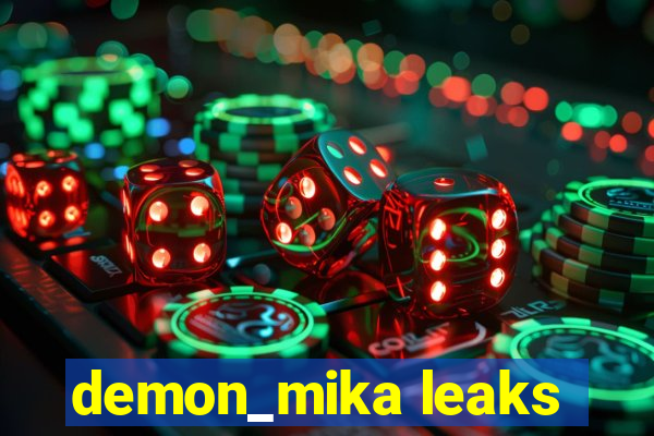 demon_mika leaks