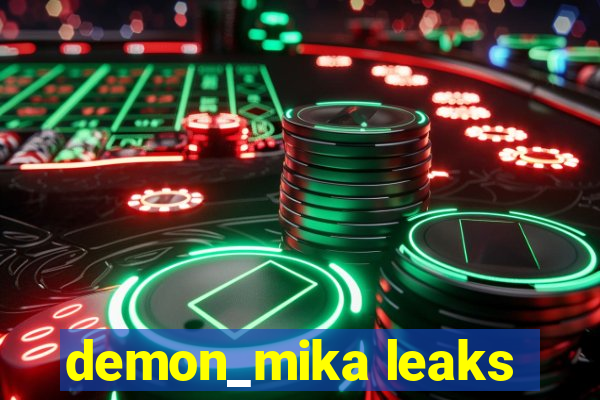 demon_mika leaks