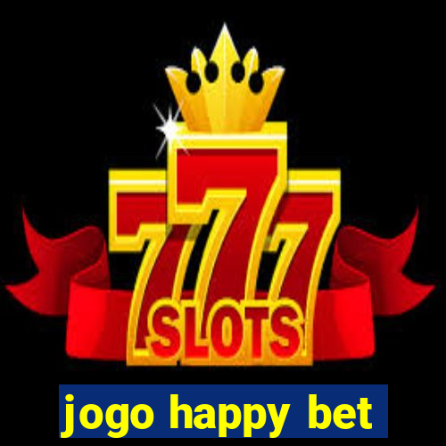 jogo happy bet