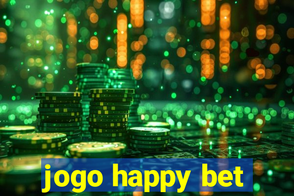 jogo happy bet