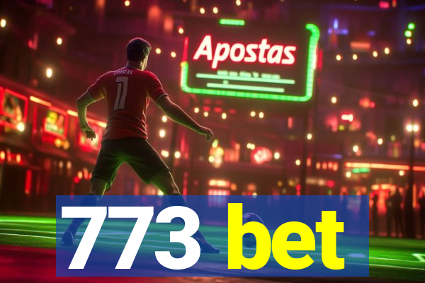 773 bet