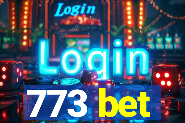 773 bet