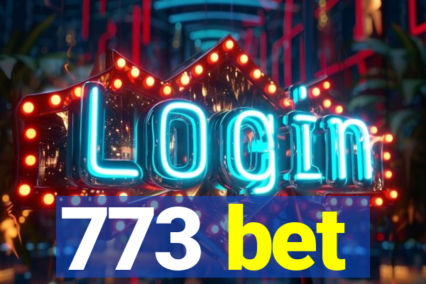 773 bet