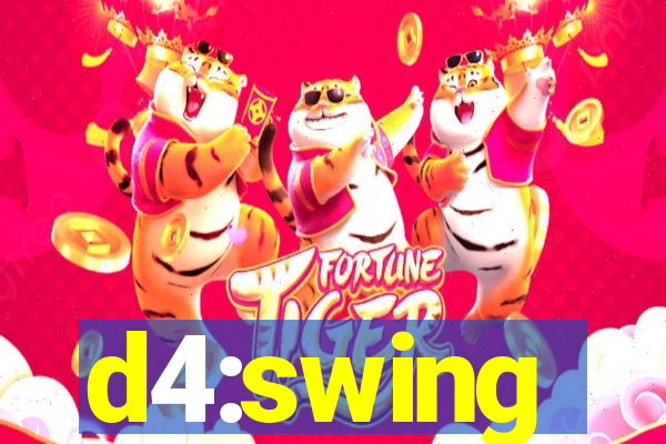 d4:swing