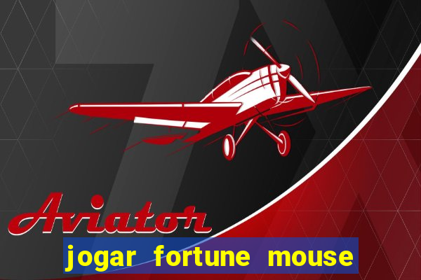 jogar fortune mouse demo grátis