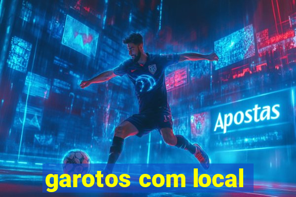 garotos com local