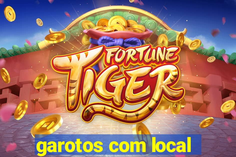 garotos com local