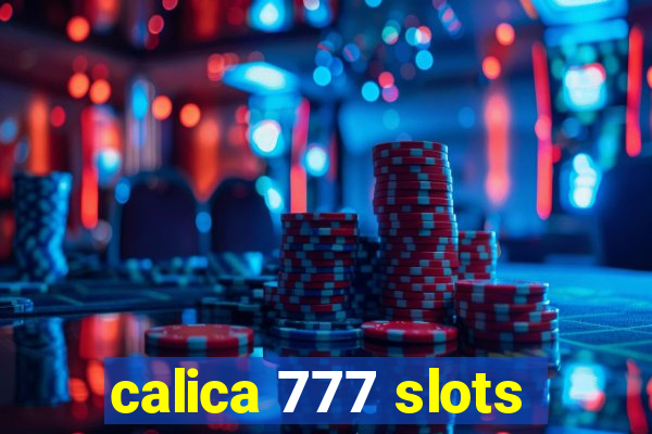 calica 777 slots