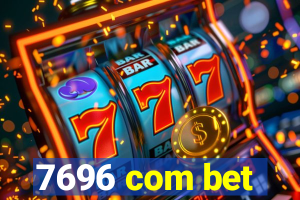 7696 com bet