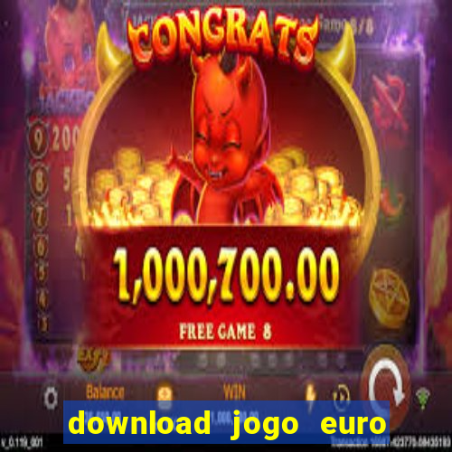 download jogo euro truck simulator 2