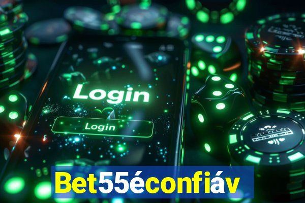 Bet55éconfiável
