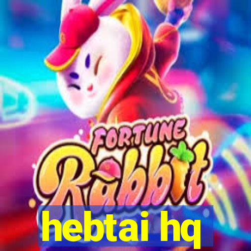 hebtai hq