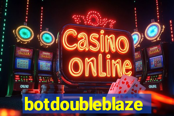 botdoubleblaze