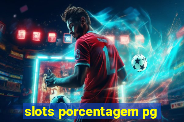 slots porcentagem pg