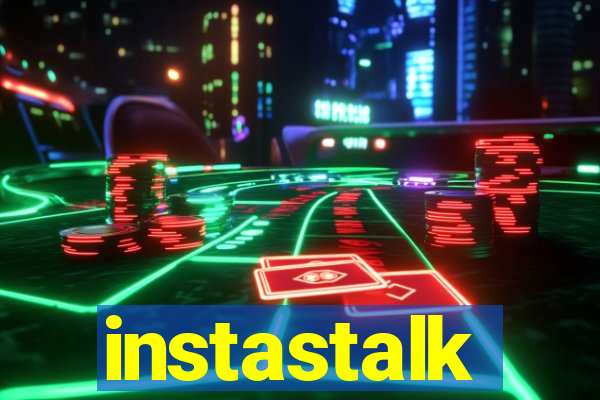 instastalk