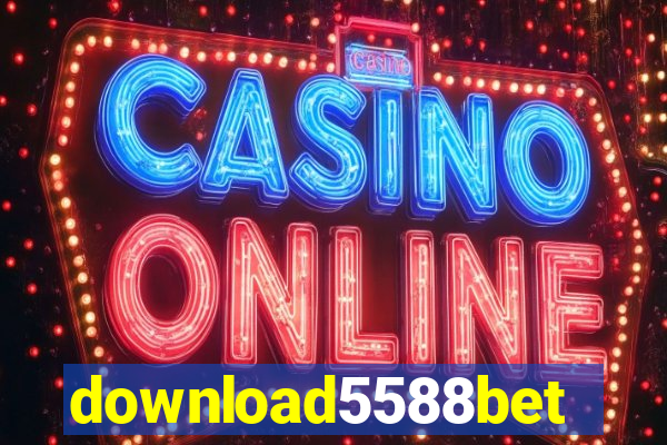 download5588bet
