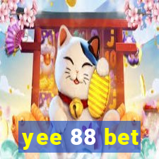yee 88 bet