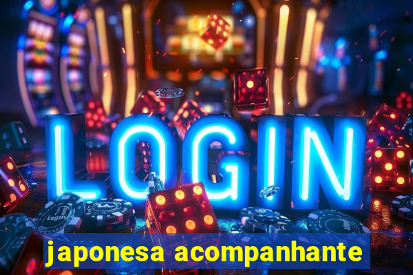 japonesa acompanhante