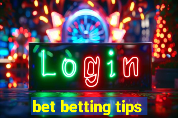 bet betting tips