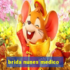brida nunes medico