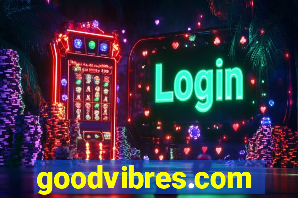 goodvibres.com