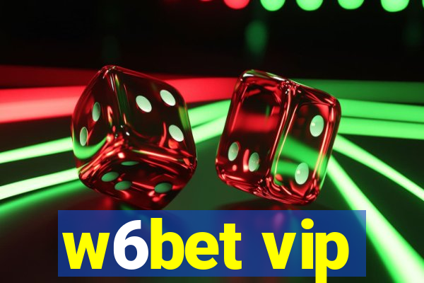 w6bet vip