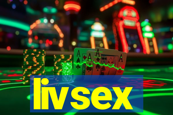 livsex